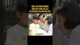 BOCIL INI SIRIK KE ADIK NYA KARNA DI SAYANG AYAH DAN IBU NYA alurceritaflim film [upl. by Esau]