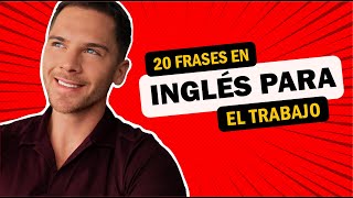 20 frases cruciales en el trabajo [upl. by Cynde106]