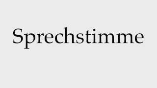 How to Pronounce Sprechstimme [upl. by Ferri]