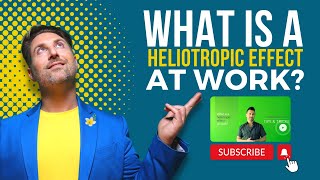 What is a heliotropic effect at work [upl. by Jillayne]