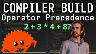 Building a Compiler  Simple Operator Precedence with Parser Combinators  Live Rust Programming [upl. by Norrv]