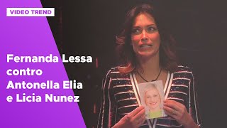 Fernanda Lessa contro Licia Nunez e Antonella Elia [upl. by Adriane48]