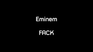 Eminem  FACK Lyrics [upl. by Piks]