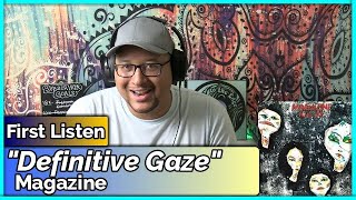 Magazine Definitive Gaze REACTION amp REVIEW [upl. by Ender]