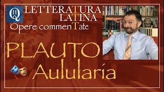 Letteratura latina 9 Plauto Aulularia [upl. by Ima56]