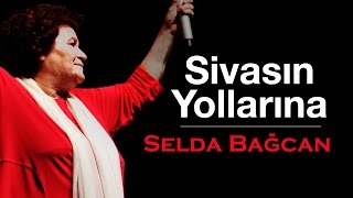 Selda Bağcan  Sivasın Yollarına [upl. by Eirffej]