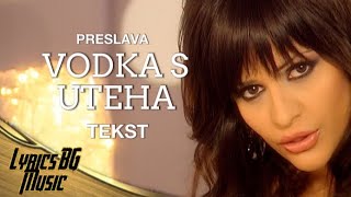 PRESLAVA  VODKA S UTEHA  Преслава  Водка с утеха  TEKST [upl. by Garap510]