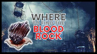 BLOODBORNE WHERE TO FIND THE BLOOD ROCK [upl. by Ennobe776]