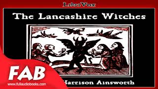 The Lancashire Witches Part 13 Full Audiobook by William Harrison AINSWORTH [upl. by Giulio]