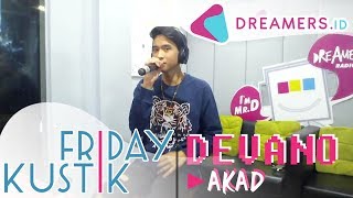 DEVANO DANENDRA  AKAD COVER LIVE AT FRIDAYKUSTIK [upl. by Ivek]