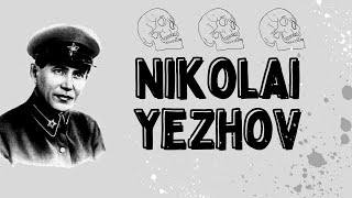 Soviet Butchers  Nikolai Yezhov [upl. by Neffirg]