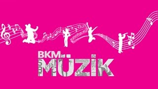 BKM Müzik Kanal Tanıtımı [upl. by Esinet]