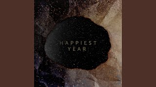 Happiest Year Sped Up Version [upl. by Leryt884]