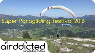 Super Paragliding Testival 2016 Kössen aftermovie 4K  airddicted [upl. by Perkin]