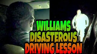 WILLIAMS DISASTEROUS DRIVING LESSON WITH BILL [upl. by Aidin]