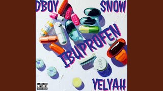 Ibuprofen feat SnowSlickMia amp Yelyah [upl. by Lenhard]