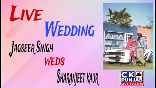 🔴Live Wedding  Jagseer Singh weds Sharanjeet kaur [upl. by Notlaw]