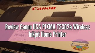 Review Canon USA PIXMA TS302a Wireless Inkjet Home Printer [upl. by Kilah]