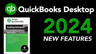 QuickBooks Desktop 2024  NEW FEATURES [upl. by Konopka39]