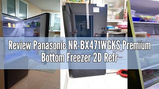 Review Panasonic NRBX471WGKS Premium Bottom Freezer 2D Refrigerator with PrimeFresh Free delivery [upl. by Llenad]