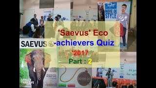 Saevus eco achievers Quiz 2017  Environmental Quiz [upl. by Ylebmik]