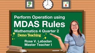 Perform Operation Using MDAS Rules Mathematics 4 Quarter 2  Demonstration Teaching for INSET 2024 [upl. by Enelrahs]