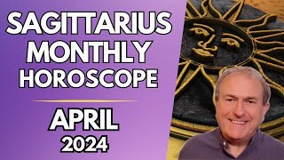 Sagittarius Horoscope April 2024  Your Passions Are Ignited [upl. by Ogata]