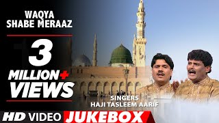 Waqya  Shabe Meraaz Feat Aarif Khan  Muslim Devotional Song  TSeries IslamicMusic [upl. by Nniuqal530]