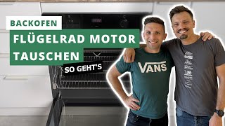 Ofen Ventilator wechseln DIY Anleitung Heißluft Flügelrad amp Lüftermotor tauschen 2024 [upl. by Arun146]