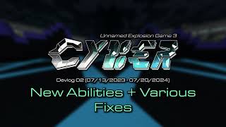 UEG CYBER Devlog 02 New Abilities  Various Fixes [upl. by Kathlin]