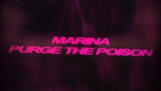 MARINA  Purge The Poison Lyric Video [upl. by Annahs658]