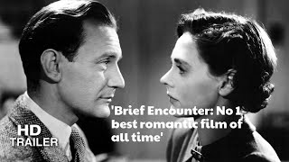 Brief Encounter 1945 Trailer I Directed by David Lean [upl. by Jerrie431]