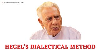 Hegels DIALECTICAL METHOD  Dr HS Sinha [upl. by Llatsyrk]