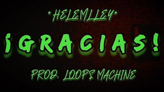 Helemlley Gracias Video Lyric Prod Loops Machine [upl. by Nynnahs596]