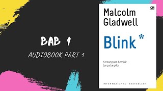 BLINK MALCOLM GLADWELL  AUDIOBOOK INDONESIA  BUKU BEST SELLER BAB1 PART 1 [upl. by Tchao174]