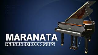 Maranata Fernando Rodrigues Piano Cover [upl. by Nagrom]