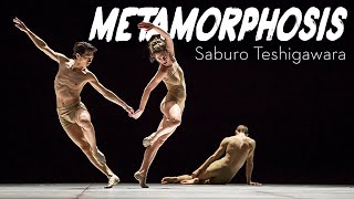 Metamorphosis by Saburo Teshigawara [upl. by Lentha137]