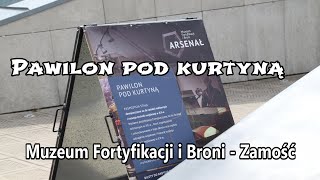 Muzeum Fortyfikacji i Broni  Pawilon pod kurtyną  Zamość 4k [upl. by Jacquette]