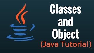 Classes and Objects in Java Tutorial for Beginners [upl. by Eenal17]