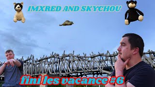 IMXRED AND SKYCHOU  FINI LES VACANCE [upl. by Kneeland]