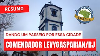 Comendador Levy GasparianRJ  Viajando Todo o Brasil [upl. by Retlaw]