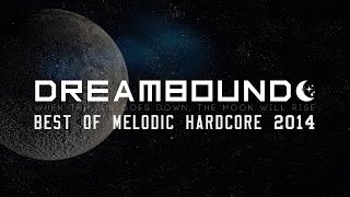 BEST OF MELODIC HARDCORE 2014 [upl. by Raamaj776]