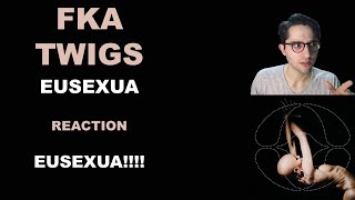 FKA Twigs quotEusexuaquot SONG  MV REACTION [upl. by Nner]