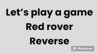 Red Rover Reverse  let’s play a game REDROVERREVERSE VIDEO  1 [upl. by Deck]