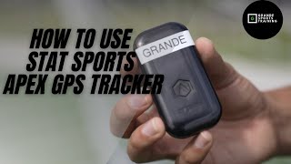 How to use Stat Sports Apex GPS Tracker  Grande Sports Training [upl. by Narret]