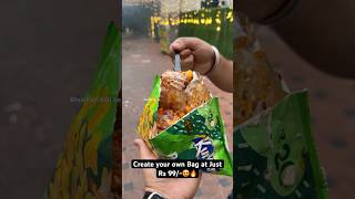 Create your own Bag at Just Rs 99😍🔥 Indian Street Food [upl. by Akinak]