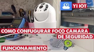 COMO CONECTAR Y CONFIGURAR FOCOCAMARA YI iOT 2024 [upl. by Mattland]