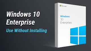 Windows 10 Enterprise LTSE Use Without Installing  on Real Hardware No VM No HyperV [upl. by Namwob]