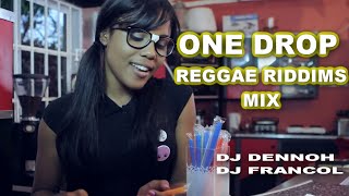 ONE DROP REGGAE RIDDIMS VIDEO MIX DJ DENNOH amp DJ FRANCOLTARRUS RILEYJ BOOGCHRIS MARTINALAINE Etc [upl. by Emarej]