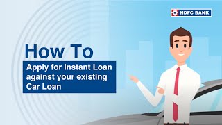 Apply for Instant Loan against your existing Car Loan [upl. by Eillam]